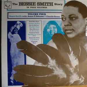 Bessie Smith With James P. Johnson & Charlie Green - The Bessie Smith Story - Vol. 4 FLAC