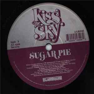 Kiss The Sky - Suger Pie / Glory FLAC