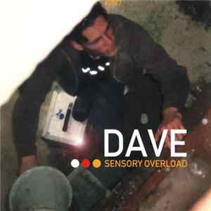 Dave - Sensory Overload FLAC