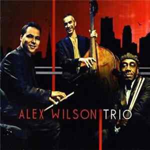 Alex Wilson Trio - Alex Wilson Trio FLAC