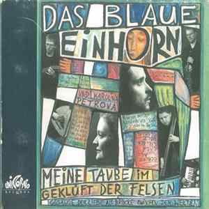 Das Blaue Einhorn - Meine Taube Im Geklüft Der Felsen FLAC