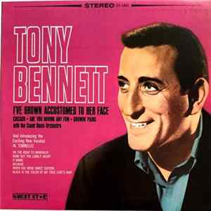 Tony Bennett, Al Tornello - I've Grown Accustomed To Her Face FLAC