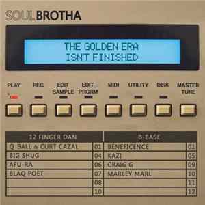Soulbrotha - The Golden Era Isn't Finished FLAC