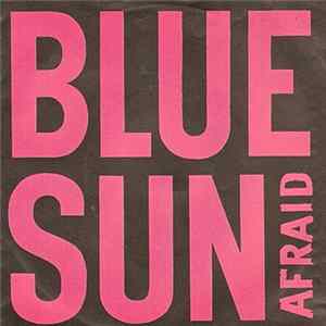 Blue Sun - On A Cream Candy Cloud / Afraid FLAC