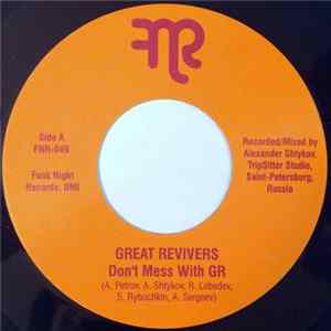 The Great Revivers - Don't Mess With GR FLAC