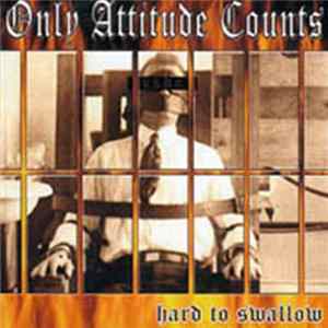 Only Attitude Counts - Hard To Swallow FLAC