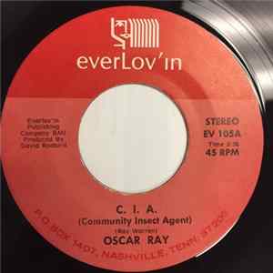 Oscar Ray - C.I.A. Community Insect Agent / God Bless Uncle Sam FLAC