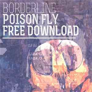 Borderline - Poison Fly FLAC
