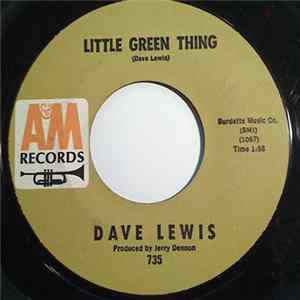Dave Lewis - Little Green Thing / Lip Service FLAC