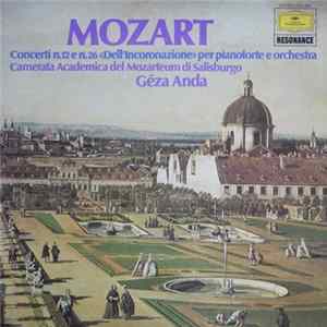Mozart - Géza Anda, Camerata Academica Del Mozarteum Di Salisburgo - Concerti N.12 e N.26 "Dell'Incoronazione" Per Pianoforte E Orchestra FLAC