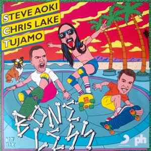 Steve Aoki, Chris Lake, Tujamo - Boneless FLAC