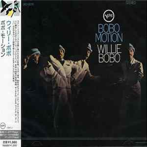 Willie Bobo - Bobo Motion FLAC