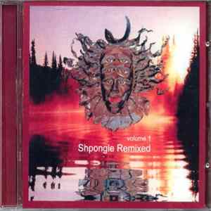 Shpongle - Remixed Volume 1 FLAC
