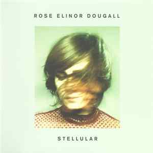 Rose Elinor Dougall - Stellular FLAC