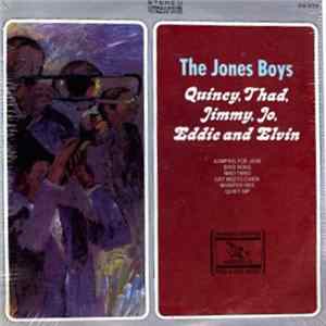 The Jones Boys - Quincy, Thad, Jimmy, Jo, Eddie And Elvin FLAC