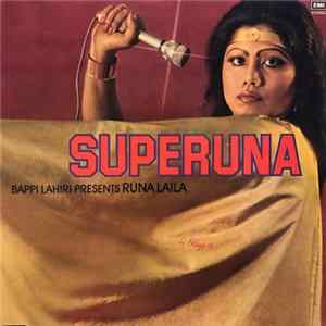 Bappi Lahiri Presents Runa Laila - Superuna FLAC