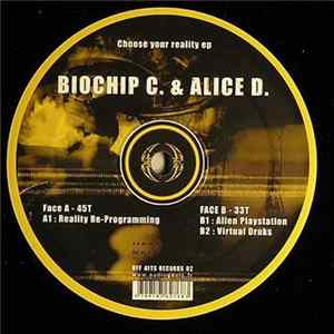 Biochip C. & Alice D. - Choose Your Reality EP FLAC