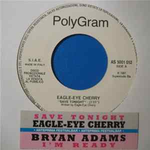 Eagle-Eye Cherry / Bryan Adams - Save Tonight / I'm Ready FLAC