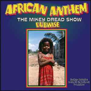 Mikey Dread - African Anthem (The Mikey Dread Show Dubwise) FLAC