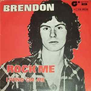 Brendon - Rock Me / Living On Love FLAC