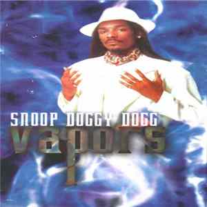 Snoop Doggy Dogg - Vapors FLAC