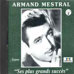 Armand Mestral - Ses Plus Grands Succès (Vol. 2) FLAC