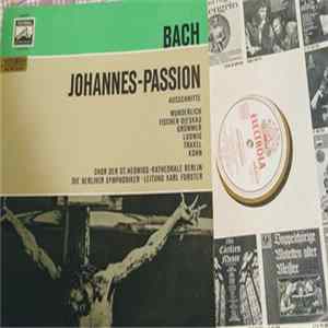 Bach, Grümmer, Wunderlich, Kohn, Fischer-Dieskau, Berliner Symphoniker, Karl Forster - Johannes Passion BWV 245 FLAC