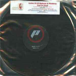 Kobbe Vs. DJ Baltasar & Mindskap - Feel So Good FLAC