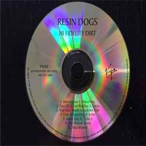 Resin Dogs - Hi Fidelity Dirt FLAC