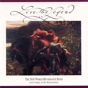 The New World Renaissance Band - Live The Legend FLAC