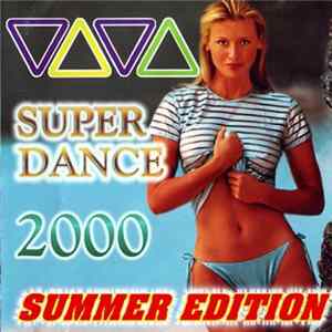 Various - Viva Super Dance (Summer Edition) FLAC