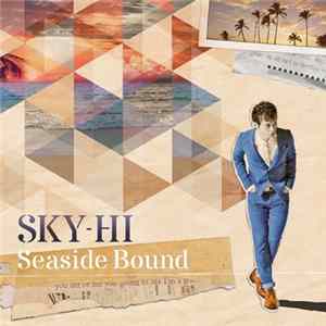 SKY-HI - Seaside Bound FLAC