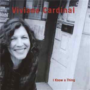 Viviane Cardinal - I Know A Thing FLAC