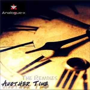 Analogue-X - Another Time (The Remixes) FLAC