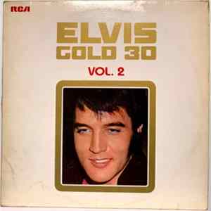 Elvis Presley - Elvis Gold 30 Vol. 2 FLAC