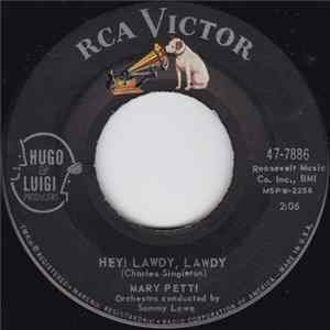 Mary Petti - Hey! Lawdy Lawdy / Gee, But It Hurts FLAC