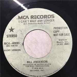 Bill Anderson - I Can't Wait Any Longer FLAC