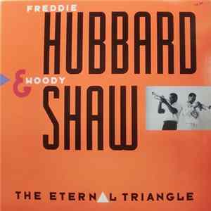 Freddie Hubbard & Woody Shaw - Eternal Triangle FLAC