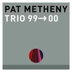 Pat Metheny - Trio 99→00 FLAC