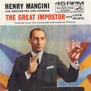 Henry Mancini, His Orchestra And Chorus - Theme From "The Great Impostor" FLAC