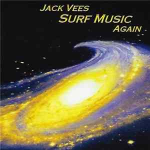Jack Vees - Surf Music Again FLAC