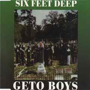 Geto Boys - Six Feet Deep FLAC