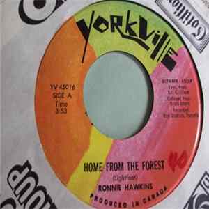 Ronnie Hawkins - Home From The Forest FLAC