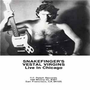 Snakefinger's Vestal Virgins - Live In Chicago FLAC