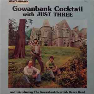 The Gowanbank Scottish Dance Band - Gowanbank Cocktail With Just Three FLAC
