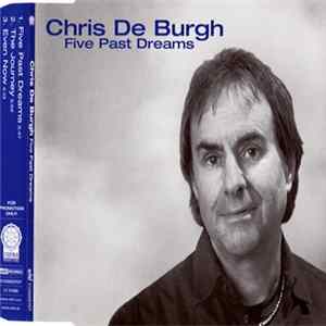 Chris De Burgh - Five Past Dreams FLAC