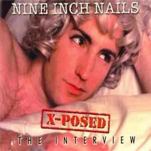 Nine Inch Nails - X-Posed The Interview FLAC