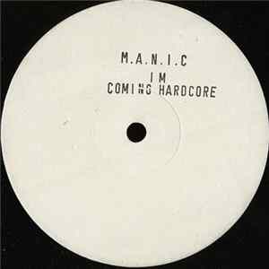 M.A.N.I.C. - I'm Comin' Hardcore FLAC