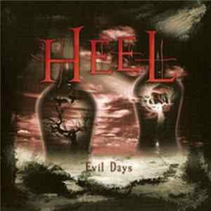 Heel - Evil Days FLAC