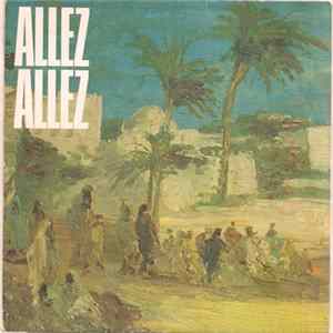 Allez Allez - Valley Of The Kings FLAC